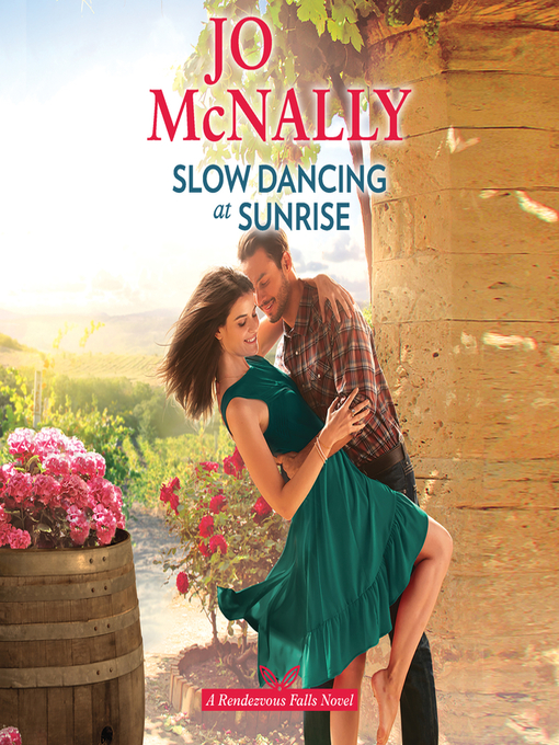 Title details for Slow Dancing at Sunrise by Jo McNally - Available
